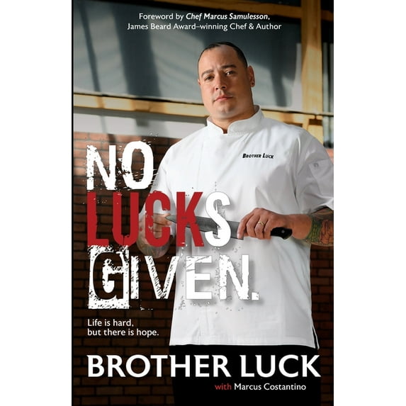 No Lucks Given: Life's Hard But There Is Hope, (Paperback)