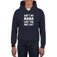 thumbnail image 1 of No Mama Like Mine Hoodie Juniors -Smartprints Designs,  Medium, 1 of 4