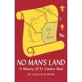 thumbnail image 1 of No Man's Land: A History of El Camino Real, (Paperback), 1 of 1