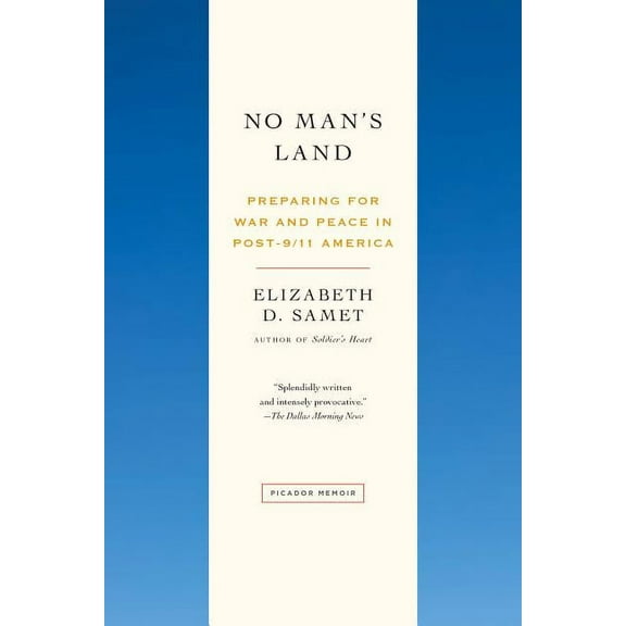No Man's Land : Preparing for War and Peace in Post-9/11 America (Paperback)