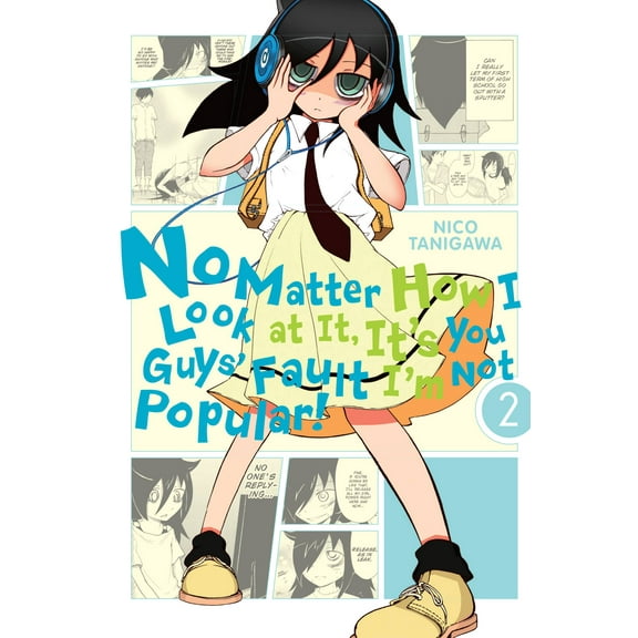 No Matter How I Look at It, It's You Guy No Matter How I Look at It, It's You Guys' Fault I'm Not Popular!, Vol. 2, Book 2, (Paperback)