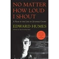 thumbnail image 1 of No Matter How Loud I Shout: A Year in the Life of Juvenile Court, (Paperback), 1 of 1