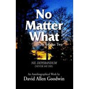 No Matter What Never Say Die, Paperback