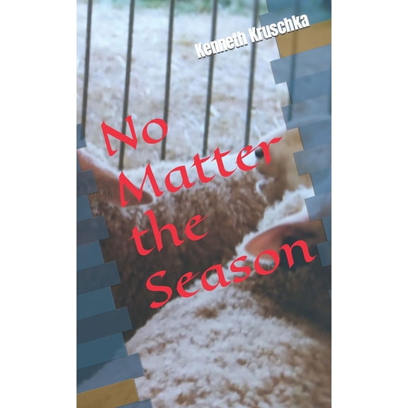 No Matter the Season (Paperback)