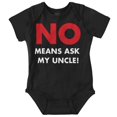 thumbnail image 1 of No Means Ask My Uncle Romper Boys or Girls Infant Baby Brisco Brands NB, 1 of 6