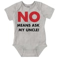 thumbnail image 1 of No Means Ask My Uncle Romper Boys or Girls Infant Baby Brisco Brands NB, 1 of 6