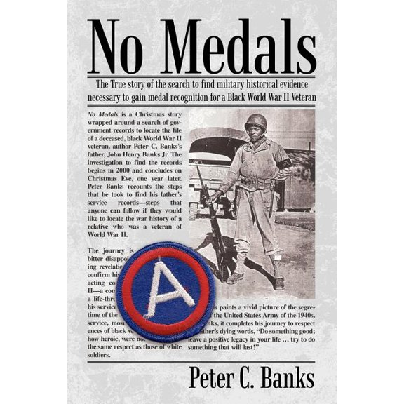 No Medals: Th E True Story of the Search for Historical Evidence Necessary (Paperback) by Peter C Banks