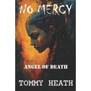 No Mercy Angel of Death, Paperback