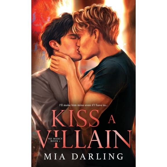 No Mercy Duet Kiss A Villain: A Dark MM Mafia Romance, Book 1, (Paperback)