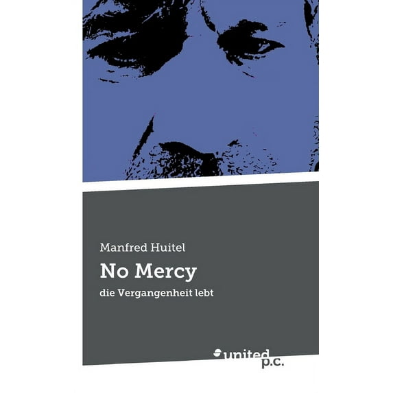No Mercy : die Vergangenheit lebt (Paperback)
