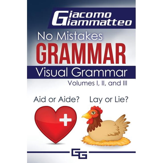 No Mistakes Grammar Visual Grammar: No Mistakes Grammar, Volumes I, II, and III, Book IV, (Paperback)