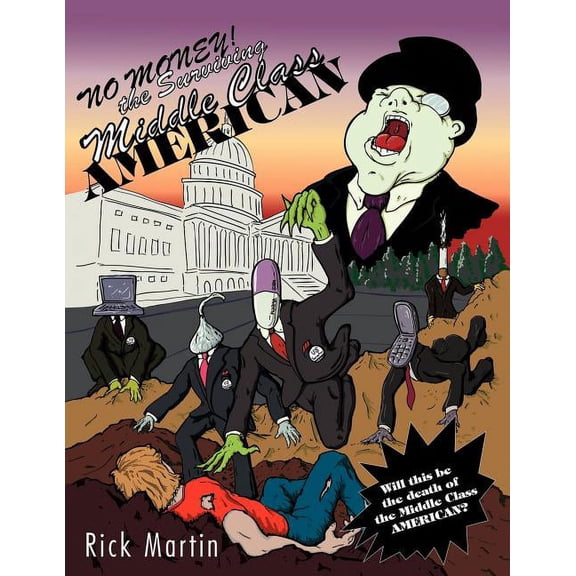 No Money!: The Surviving Middle Class American