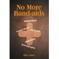 thumbnail image 1 of No More Band-aids, (Paperback), 1 of 1