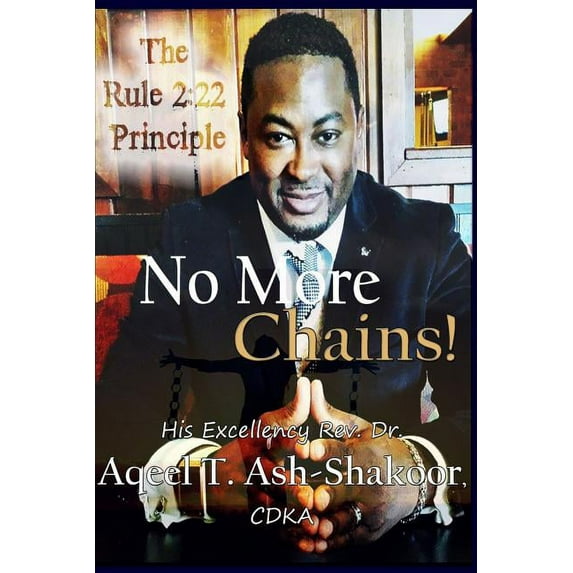 No More Chains! : The Rule 2:22 Principle