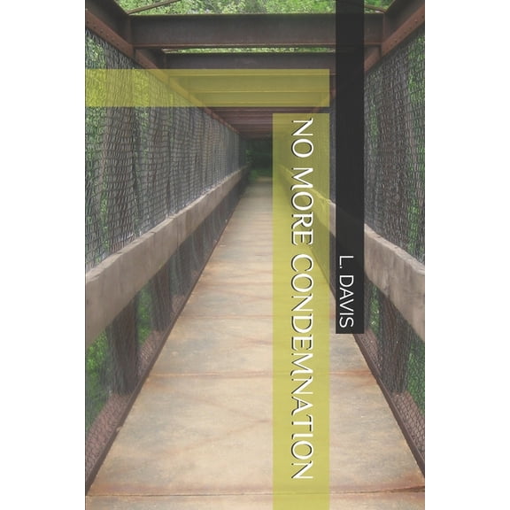 No More Condemnation (Paperback)