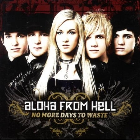 Aloha from Hell No More Days to Waste (CD)