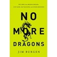 thumbnail image 1 of Pre-Owned No More Dragons: Get Free from Broken Dreams, Lost Hope, Bad Religion, and Other Monsters Paperback, 1 of 1