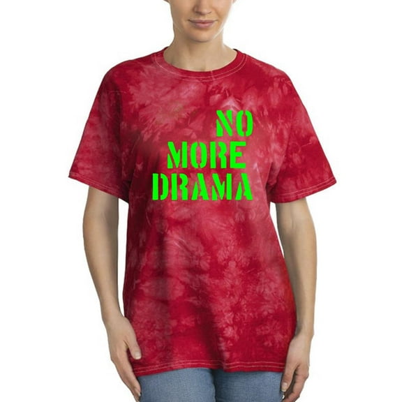 No More Drama Neon Paint Tie Dye Crystal Women -Image by Shutterstock, Female Large