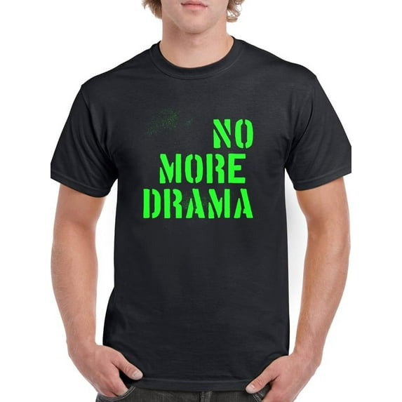 No More Drama Neon Stencil T-Shirt Men -Image by Shutterstock, Male Small