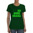 thumbnail image 1 of No More Drama Slogan T-Shirt Women -Image by Shutterstock, Female 4X-Large, 1 of 4