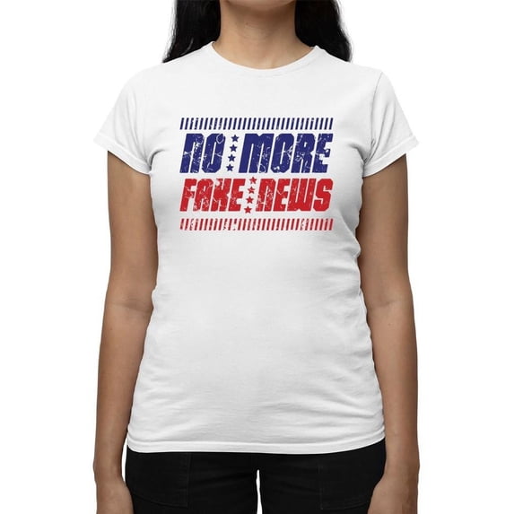 No More Fake News Design Tee T-shirt Women's