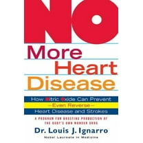 Pre-Owned No More Heart Disease: How Nitric Oxide Can Prevent--Even Reverse--Heart Disease and Strokes (Paperback) 0312335822 9780312335823