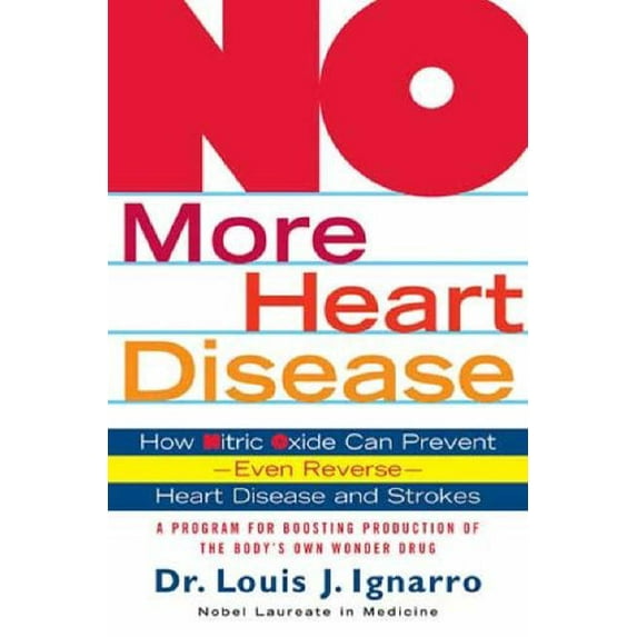 Pre-Owned No More Heart Disease: How Nitric Oxide Can Prevent--Even Reverse--Heart Disease and Strokes (Paperback) 0312335822 9780312335823