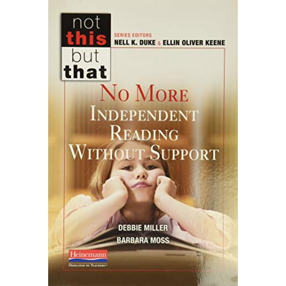 Pre-Owned No More Independent Reading Without Support (Not This, but That)