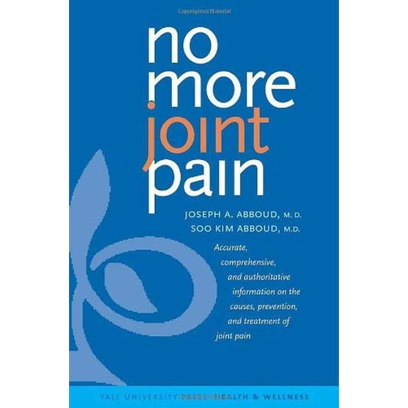 Pre-Owned No More Joint Pain (Yale University Press Health & Wellness), 9780300111750, 0300111754, Hardcover, 1 edition