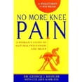 thumbnail image 1 of No More Knee Pain : A Woman's Guide to Natural Prevention and Relief (Hardcover), 1 of 1