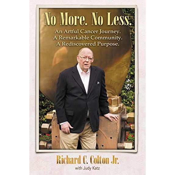 Pre-Owned No More. No Less.: An Artful Cancer Journey. A Remarkable Community. A Rediscovered Purpose. (Paperback) 0988359154 9780988359154