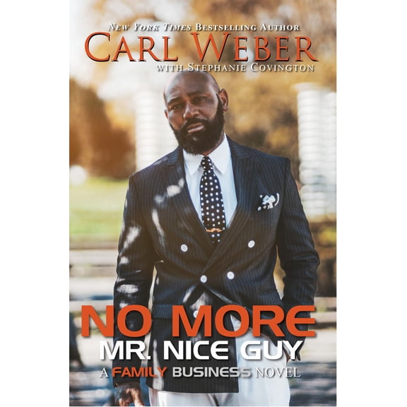 No More Mr. Nice Guy: A Family Business Novel (Paperback)