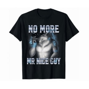 No More Mr Nice Guy Funny Alpha Wolf Brainrot Shirt Hot Trending Shirt, Vintage Birthday Gift
