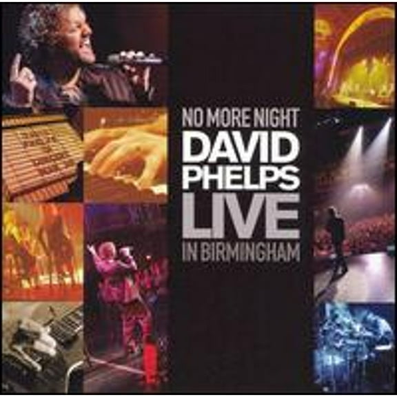 Pre-Owned No More Night: David Phelps Live in Birmingham [CD/DVD] (CD 0080688733025) by David Phelps