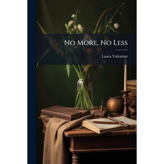 No More, No Less, (Paperback)
