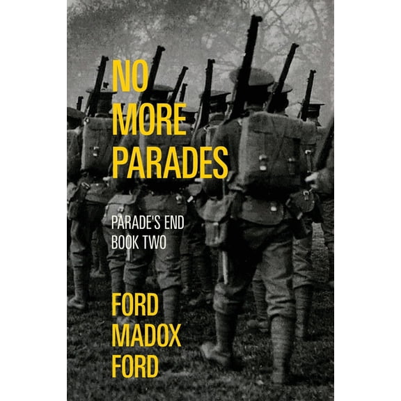No More Parades - Parade's End, Book Two (Warbler Classics Annotated Edition), (Paperback)