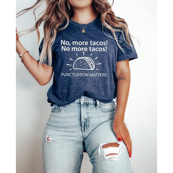 No More Tacos Shirt, Foodie Shirt, Tshirt, Taco Lover , Graphic Tshirt, Shirt With Saying Sweatshirt All Size S-5XL