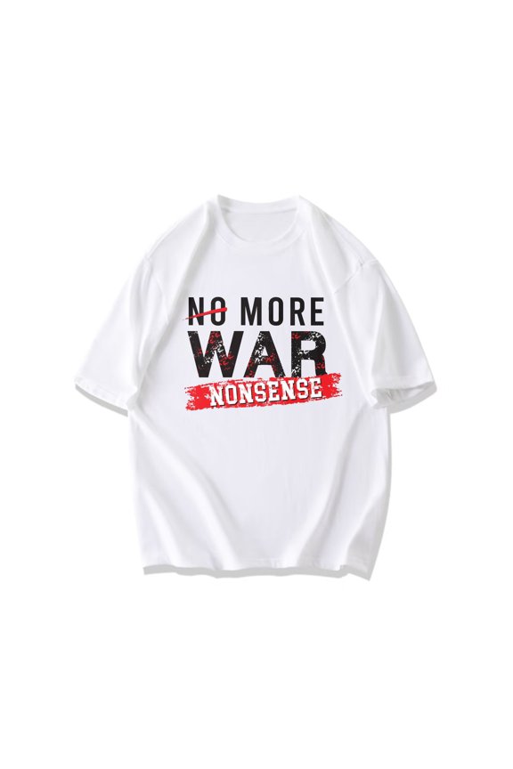 No More War Nonsense T Shirt Black Graphic Print Statement Design For Casual Wear And Street Style