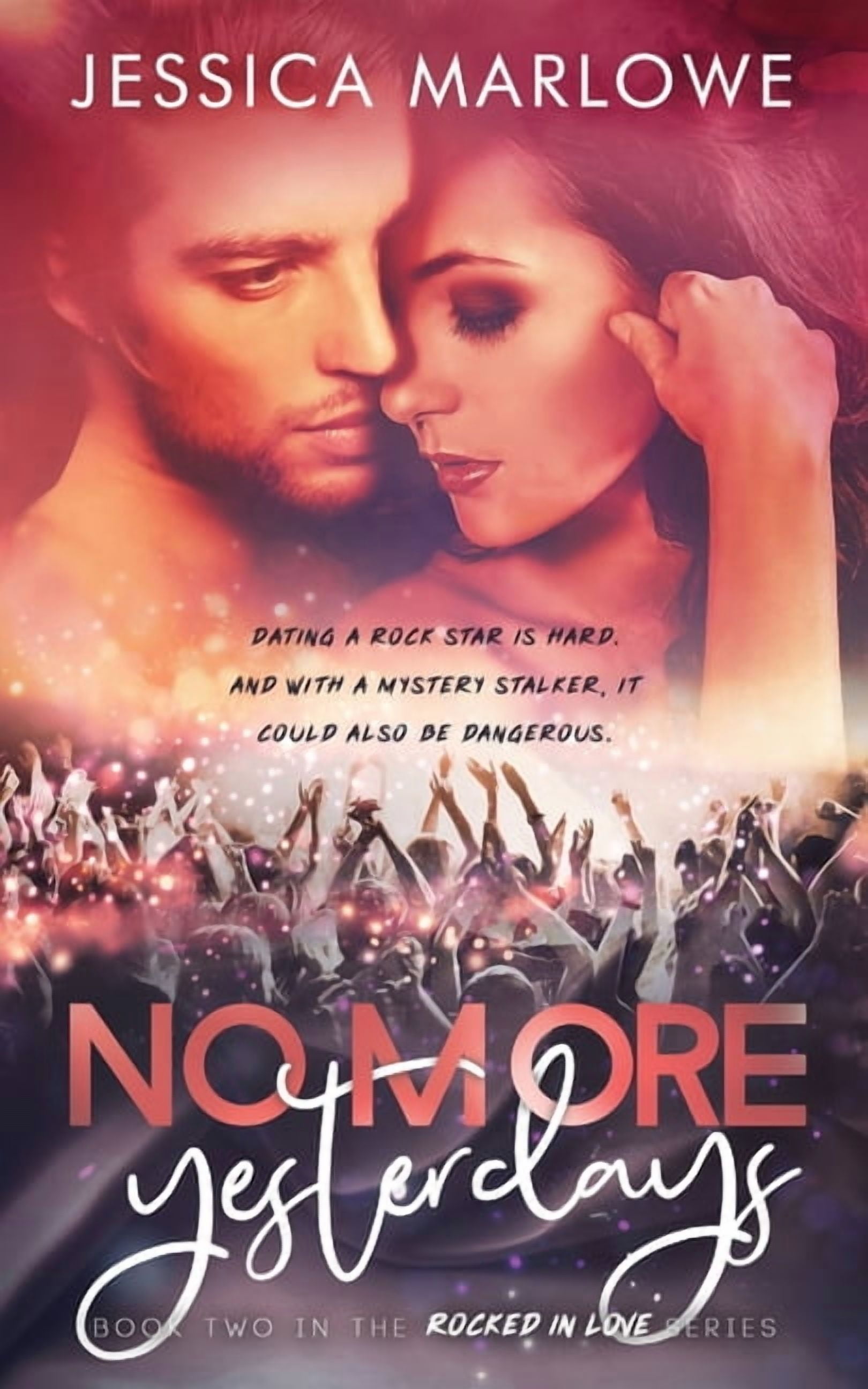 Rocked in Love No More Yesterdays A Rockstar Romance, Book