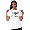 thumbnail image 1 of No More or End Less Positive Fashion Women's Graphic T Shirt Tees Brisco Brands S, 1 of 5