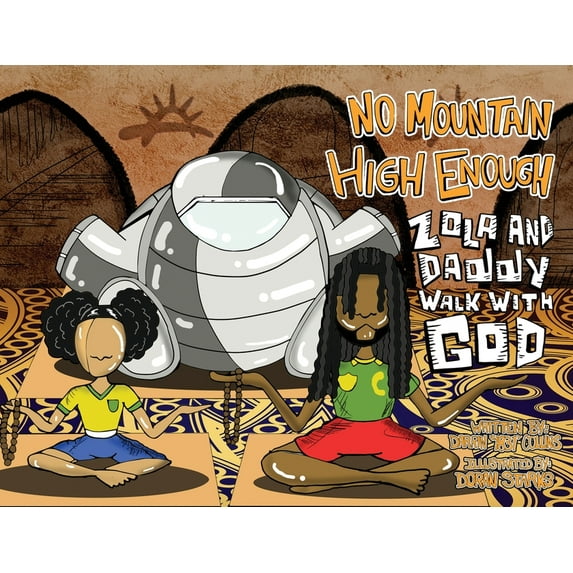 No Mountain High Enough Zola and Daddy Walk With God, Book 3, (Paperback)