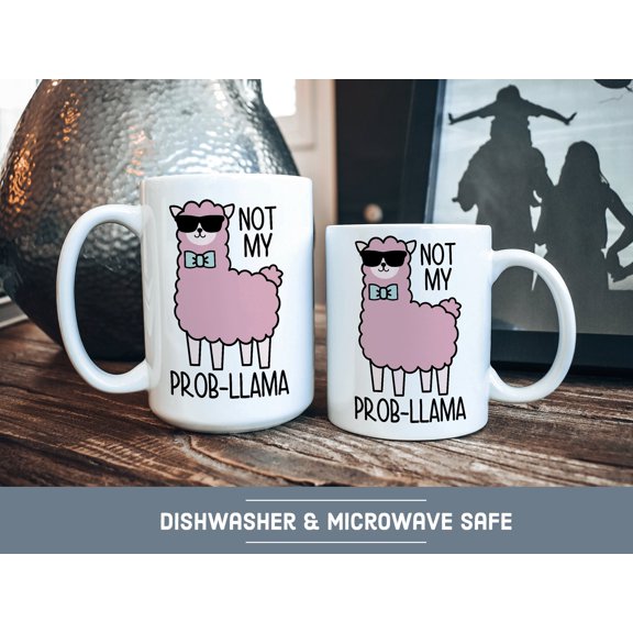 No My ProbLLama Funny Coffee Mug Llama Gift