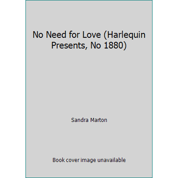 Pre-Owned No Need for Love (Mass Market Paperback) 0373118805 9780373118809