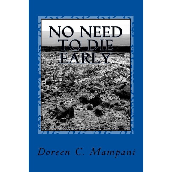 No Need to Die Early