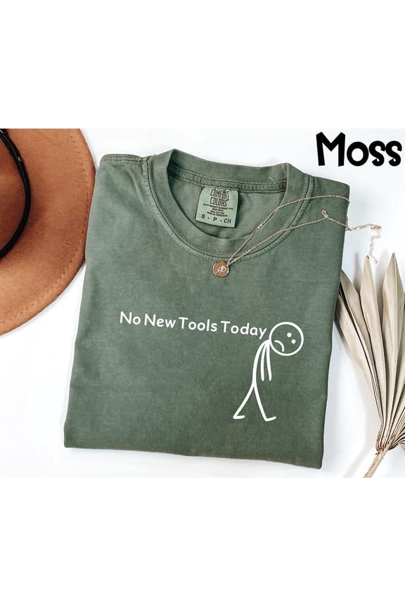 No New Tools Today Shirt Funny Stick Figure Tee Relatable Mood Top Minimalist Sad Face Des
