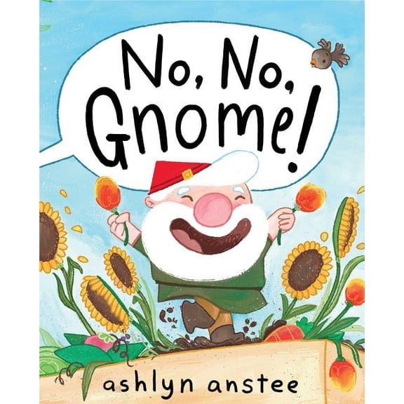 No, No, Gnome!, (Hardcover)