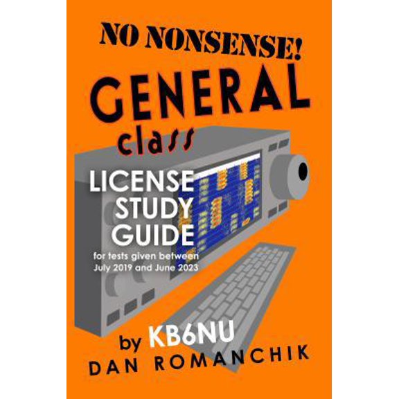 Pre-Owned No Nonsense General Class License Study Guide: for tests given between July 2019 and June 2023 (Paperback) 0983221642 9780983221647