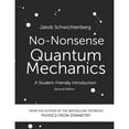 thumbnail image 1 of Pre-Owned No-Nonsense Quantum Mechanics: A Student-Friendly Introduction, Second Edition (Paperback) 1790455383 9781790455386, 1 of 1