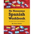 thumbnail image 1 of No Nonsense Spanish Workbook: Jam-packed with grammar teaching and activities from beginner to advanced intermediate lev, (Paperback), 1 of 1