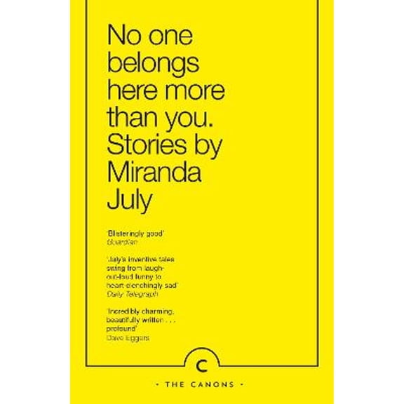 Pre-Owned No One Belongs Here More Than You: Miranda July Paperback - USED